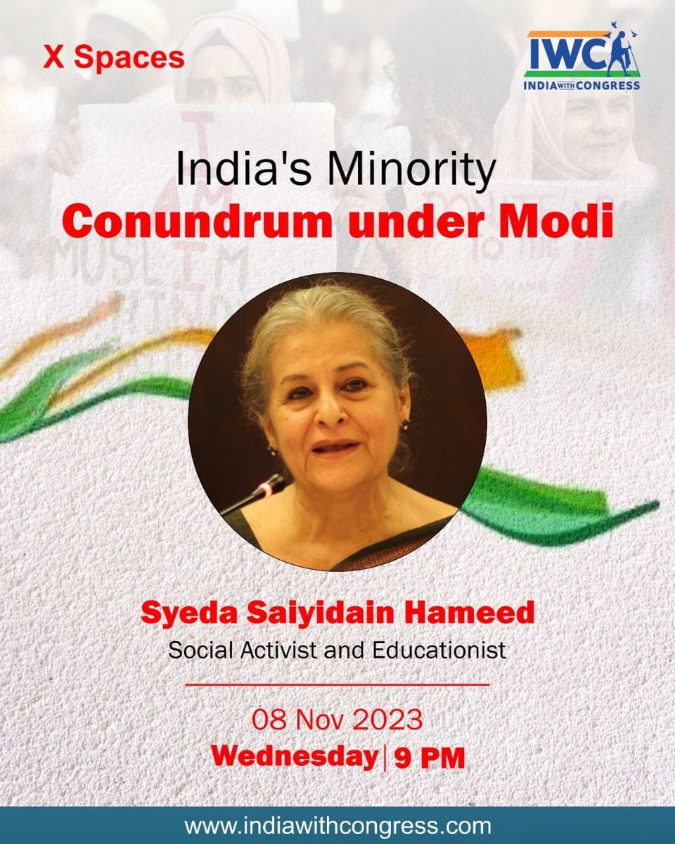 🎙️Join #IWCDialogue on X Space for an engaging conversation on “India's minority conundrum under Modi” with @syeda__hameed, Renowned Educationist and Social Activist.

🗓️ Date: 8th Nov, Wed
⏰Time: 9 PM 

🔗 x.com/i/spaces/1YpKk…

#IndiaWithCongress

Twitter