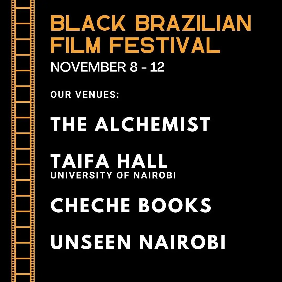 #Nairobi: Screening: Black Brazilian #Film #Festival, Nov. 8-12 2023 @ Various Locations in Nairobi.

Dates: November 8-12, 2023
Venues: the Alchemist, UoN, Cheche Books and Unseen Nairobi
Entry: Free (till the maximum capacity of the cinema halls is reached)

.<a href="/BrazilEmbassyKE/">Embassy of Brazil in Nairobi 🇧🇷</a>