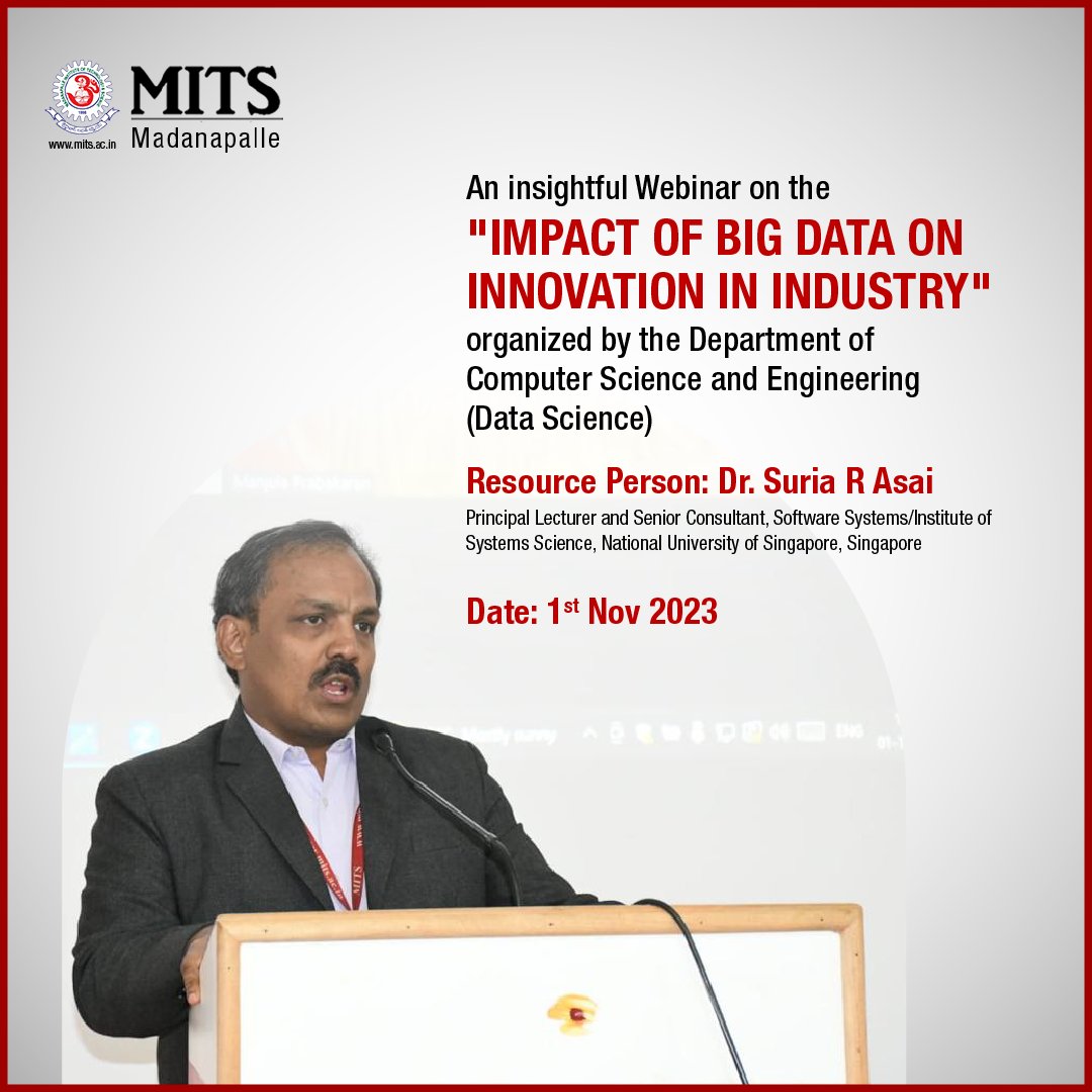 MITS_College's tweet image. An insightful Webinar on the &quot;Impact of Big Data on Innovation in Industry&quot; organized by the Department of Computer Science and Engineering (Data Science) featuring Dr. Suria R Asai from the National University of Singapore.
#MITS #BigDataInnovation #WebinarRecap #DataScience