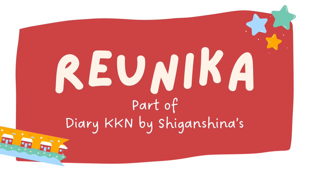[ Attack on Titan AU ]

✨ REUNIKA✨
(part of Diary KKN by Shiganshina’s) 

“Kalian mau camping gak? Buat healing abis skripsian”