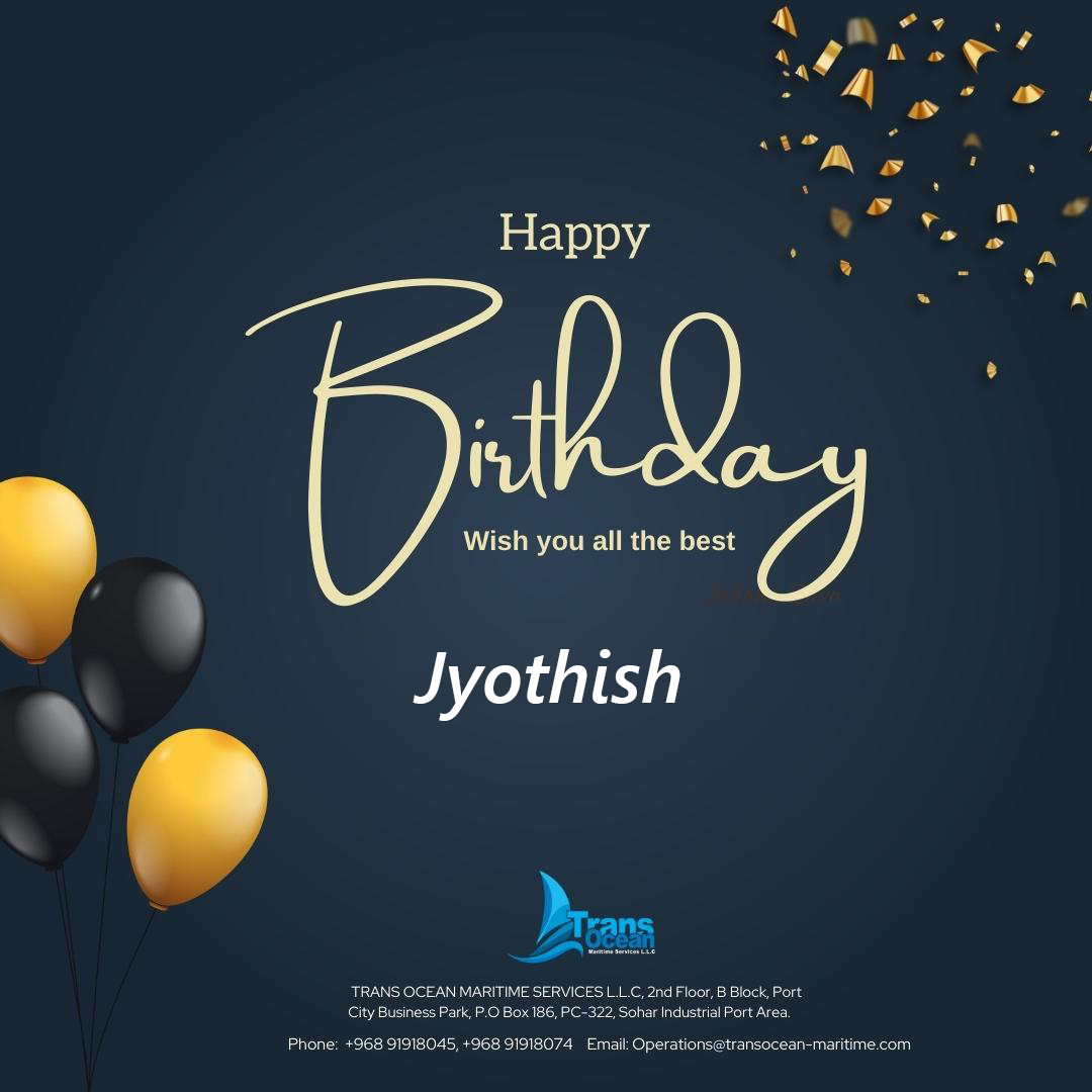 Wishing you a very Happy Birthday Jyothish V Rajagopal

May your year be filled with even more success, joy, and accomplishment. 🎈

#BirthdayCheers #HappyBirthday #birthdaywishes #TransOceanMaritime #TeamTOMS #maritimeindustry