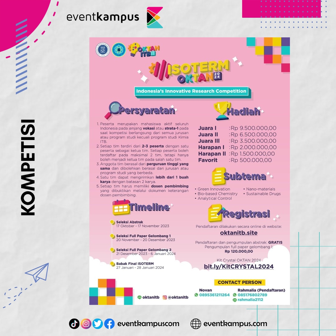 📢🚨𝗢𝗣𝗘𝗡 𝗥𝗘𝗚𝗜𝗦𝗧𝗥𝗔𝗧𝗜𝗢𝗡 𝗜𝗦𝗢𝗧𝗘𝗥𝗠&amp;𝗖𝗥𝗬𝗦𝗧𝗔𝗟 𝗢𝗞𝗧𝗔𝗡 𝗜𝗧𝗕 𝟮𝟬𝟮𝟰🚨📢

📝ISOTERM📝 : Indonesia’s Innovative Research Competition✨
CRYSTAL : Chemistry Biggest National Competition 🧪👩🏻‍🔬

eventkampus.com/e/4478