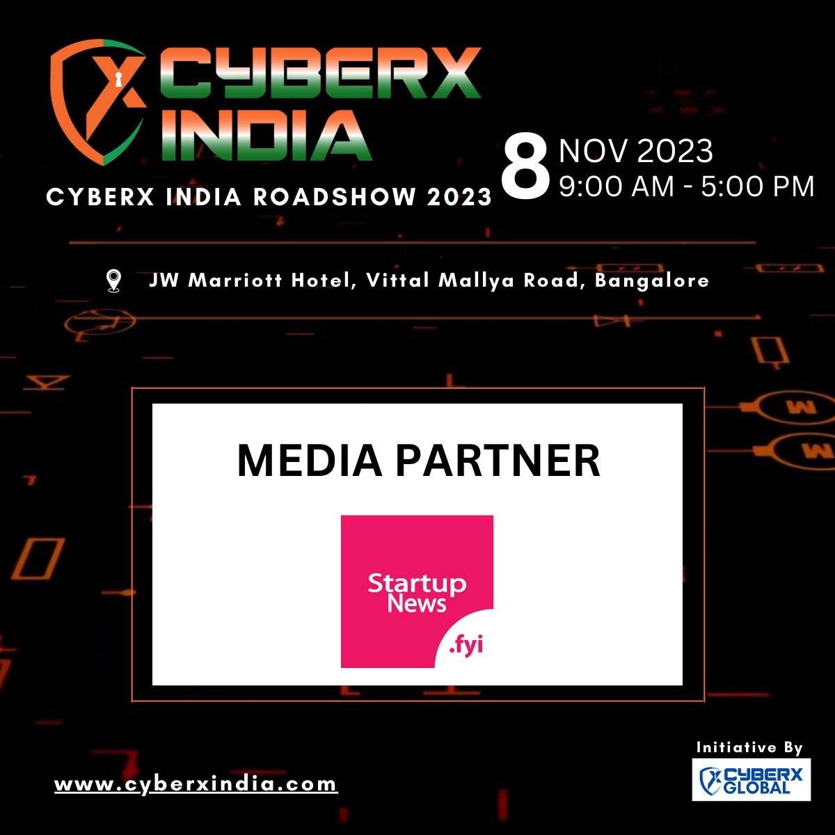 Joining us as #Mediapartner <a href="/StartupNewsFyi/">StartupNews.fyi</a> for Cyberx India ROADSHOW 2023 on 8th Nov 2023 in Bangalore   

Date: 8th Nov 2023  
Venue: JW Marriott Hotel, Vittal Mallya Road, Bangalore, India

REGISTER NOW lnkd.in/eVJvRh-8

Follow us on <a href="/IbentoG/">Ibento Global</a> for more details on events