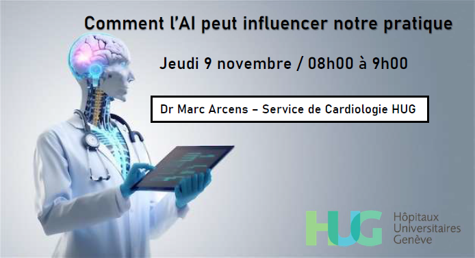 Ce jeudi 09 novembre 2023 à 8h00, nous recevrons le docteur Marc Arcens du service de cardiologie des HUG qui nous parlera d'intelligence artificielle et pratique médicale.
rendez-vous sur:
cardiologie-universitaire-geneve.ch/comment-lia-pe…