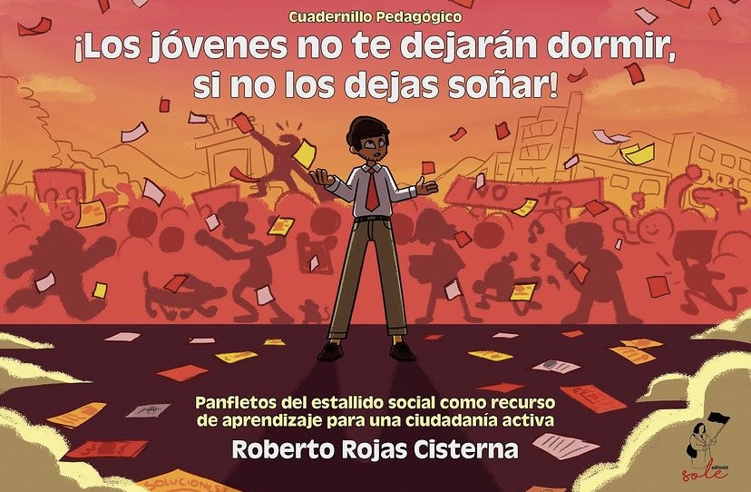 Pronto publicaremos el primer cuadernillo pedagógico de la Editorial Sole, a cargo de Roberto Rojas Cisterna. ¡Esperamos que os interese!