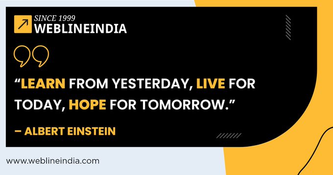 WeblineIndia's tweet image. #MotivationalQuote #TuesdayMotivation #MotivationForTheWeek #QuoteoftheWeek #AlbertEinstein