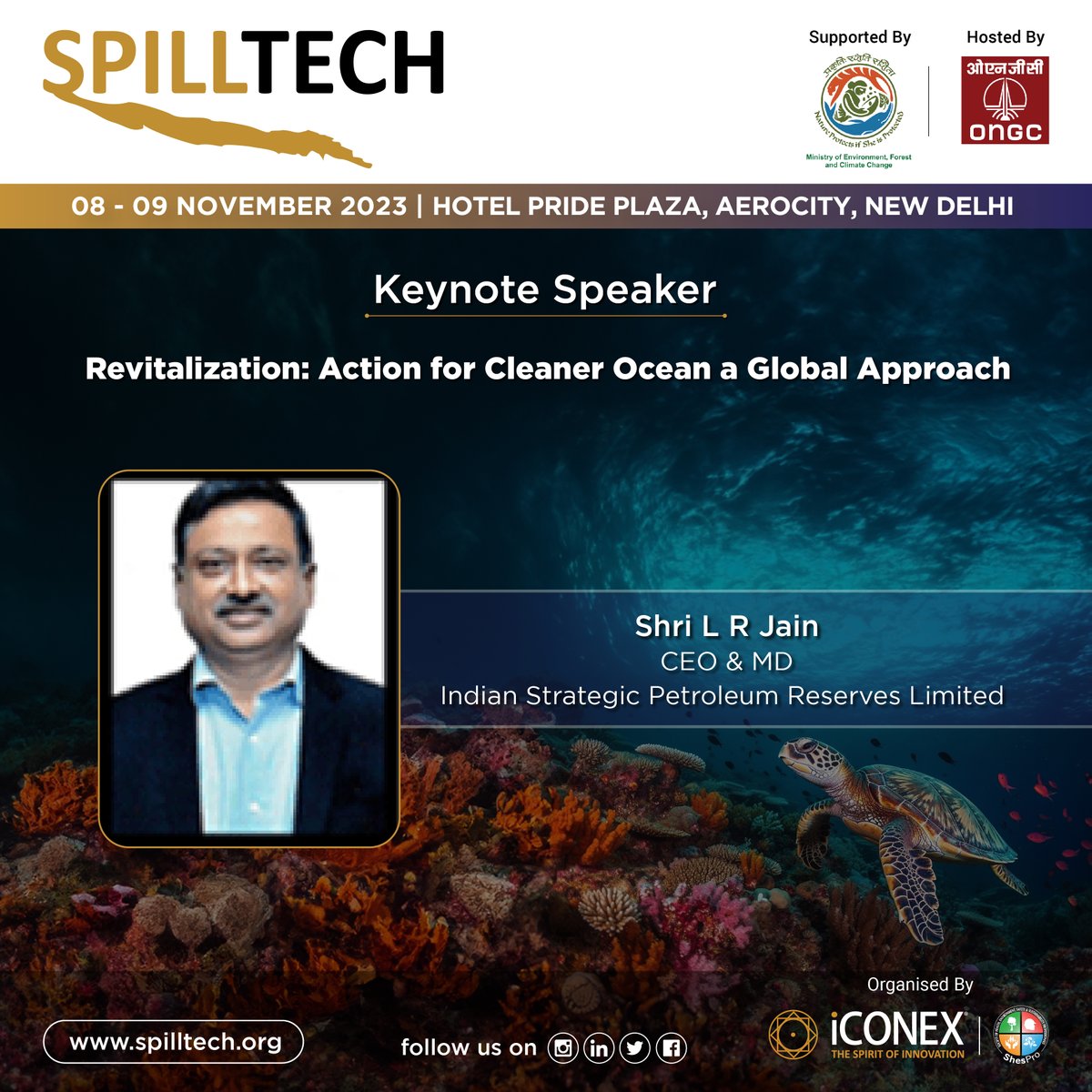 spilltechevent's tweet photo. #SpillTech2023  is pleased to welcome Shri L R Jain, CEO &amp; MD, @ISPRL1 as Keynote Speaker

8 – 9 November 2023 | Hotel Pride Plaza, Aerocity New Delhi

To know more at https://t.co/ofjnysp231 

#KeynoteSpeaker #oceanpollution #oilspill #spillresponse https://t.co/kfVRj8KMw3