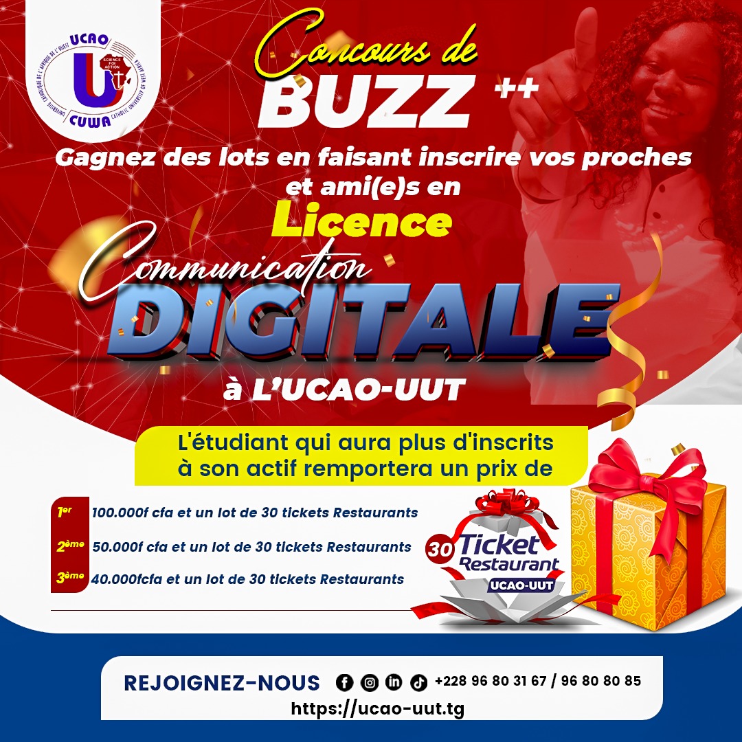 Jeu et Concours à UCAO-UUT.
A l'occasion de l'ouverture de cette  rentrée académique 2023 de la  Licence  en  Communication Digitale l'UCAO-UUT organise un concours de Buzz ++ qui consiste à faire un appel à l'inscription  en Communication Digitale .