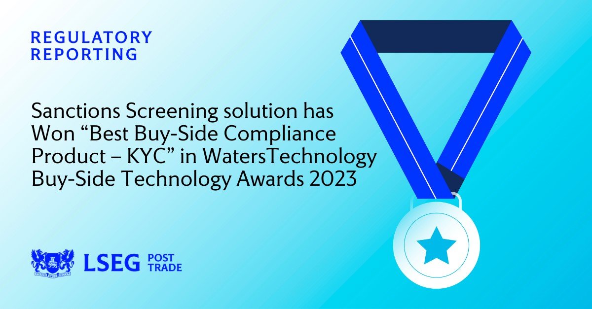 We’re delighted to announce that LSEG Post Trade has won “Best Buy-Side Compliance Product – KYC” for our Regulatory Reporting Sanctions Screening solution in the #WatersTechnology Buy-Side Technology Awards 2023.

Read more: lseg.group/45WTvTC