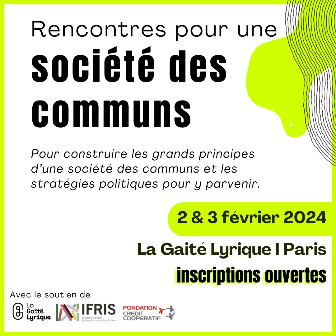 Société des Communs (@socdescommuns) on Twitter photo Ne manquez pas les 1ères Rencontres pour une société des communs <a href="/gaitelyrique/">La Gaîté Lyrique</a> 2 et 3 février 2024!
Activistes, universitaires, entrepreneurs, agents publics, élus... retrouvons-nous pour débattre de l’avenir de la société des communs et des stratégies politiques pour y parvenir Ne manquez pas les 1ères Rencontres pour une société des communs <a href="/gaitelyrique/">La Gaîté Lyrique</a> 2 et 3 février 2024!
Activistes, universitaires, entrepreneurs, agents publics, élus... retrouvons-nous pour débattre de l’avenir de la société des communs et des stratégies politiques pour y parvenir