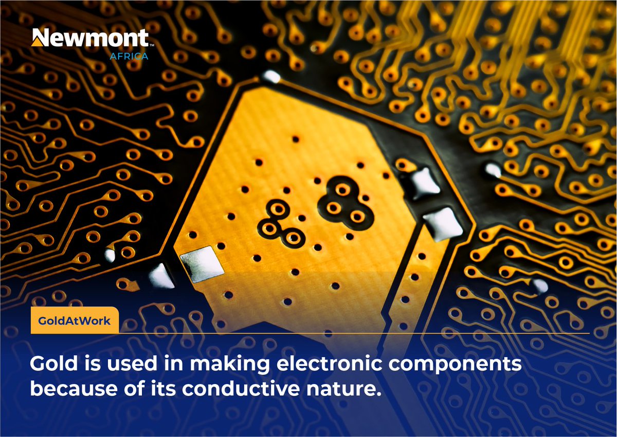 Newmont_Africa's tweet photo. Gold is known for its conductive and non-corrosive nature making it appropriate for manufacturing electronic components used in machines and gadgets. #GoldAtWork https://t.co/ujXhde5tDV
