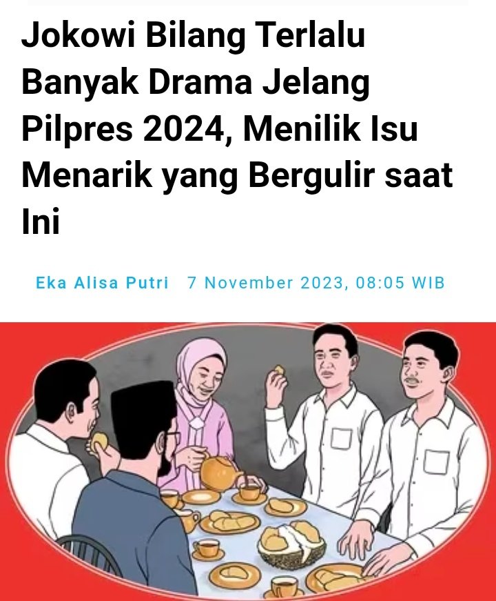 Jokowi bilang terlalu banyak drama jelang pilpres 2024 Entah apa maksudnya gua gak tau😵😵😵