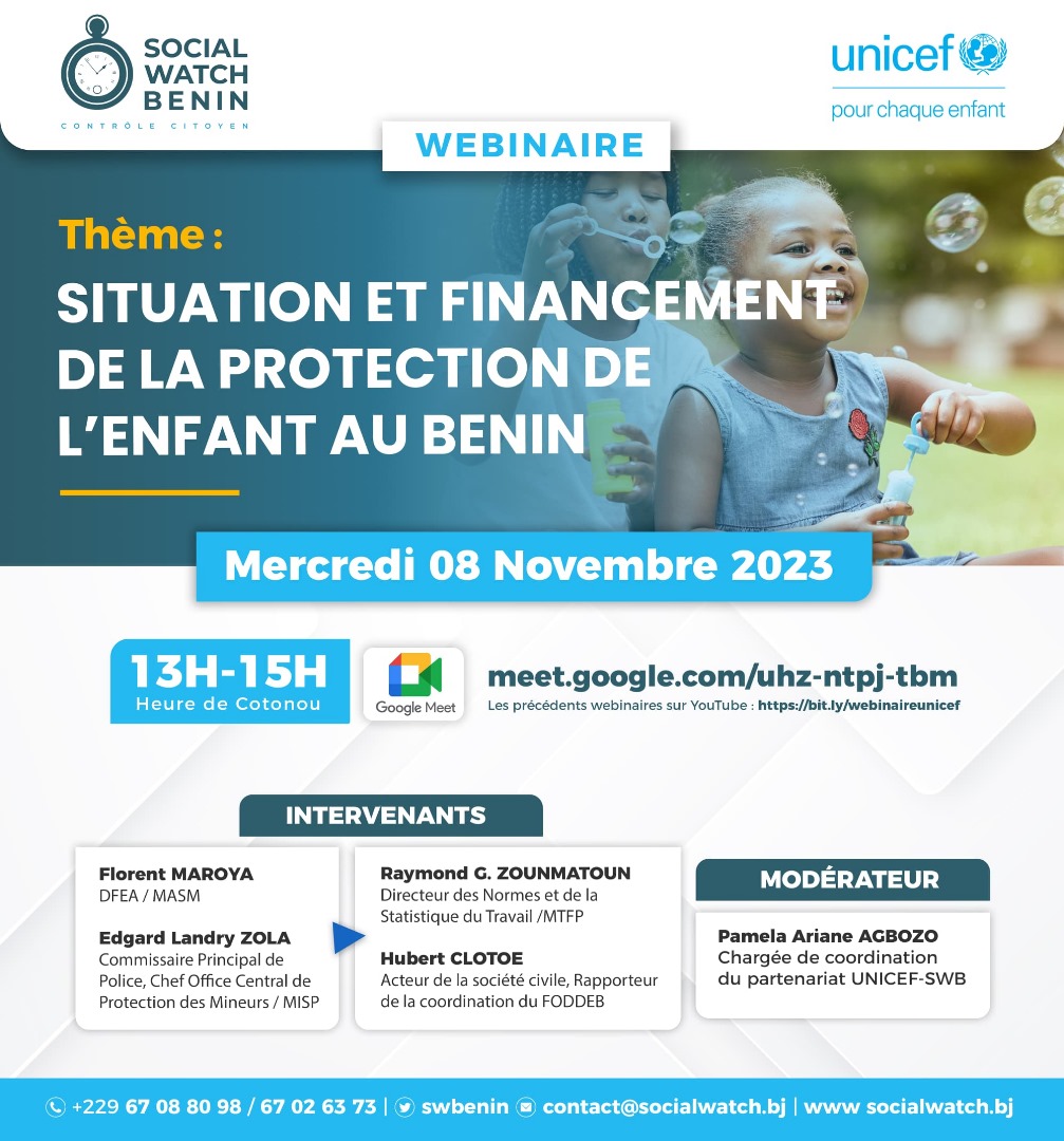 <a href="/followers/">はうはう</a> <a href="/gouvbenin/">Gouvernement du Bénin 🇧🇯</a> 
🎯Situation et financement de la protection de l’enfant 🇧🇯

<a href="/swbenin/">Social Watch Bénin</a> en partenariat avec <a href="/UNICEF_Benin/">UNICEF Benin</a> a l’honneur de vous inviter au webinaire👇🏾
meet.google.com/uhz-ntpj-tbm

⏳ 08/11/2023
⏱13H00 à 15H (Cotonou)

Précédents webinaires
bit.ly/webinaireunicef