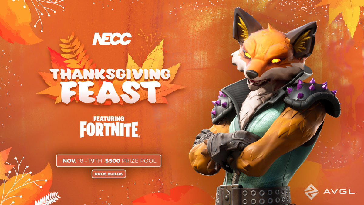 We've teamed up with @neccgames to introduce the NECC Thanksgiving Feast featuring Fortnite! A two day tournament open to all college students. 📅 Nov. 18 - 19 💰 $500 Prize Pool 🏗️ Duos Build 🔗 avgl.org/necc-thanksgiv…