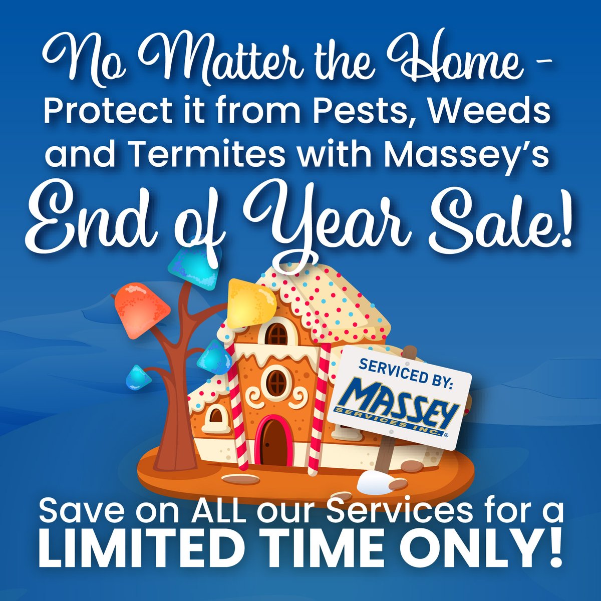 Get sweet savings now with Massey Services! Up to 20% off our services! This limited-time offer includes Pest Prevention, Termite Protection, Landscape Services, Irrigation Maintenance, Mosquito Services, Rodent Exclusion and more! #sweetsavings #endofyearsale #limitedtimeoffer