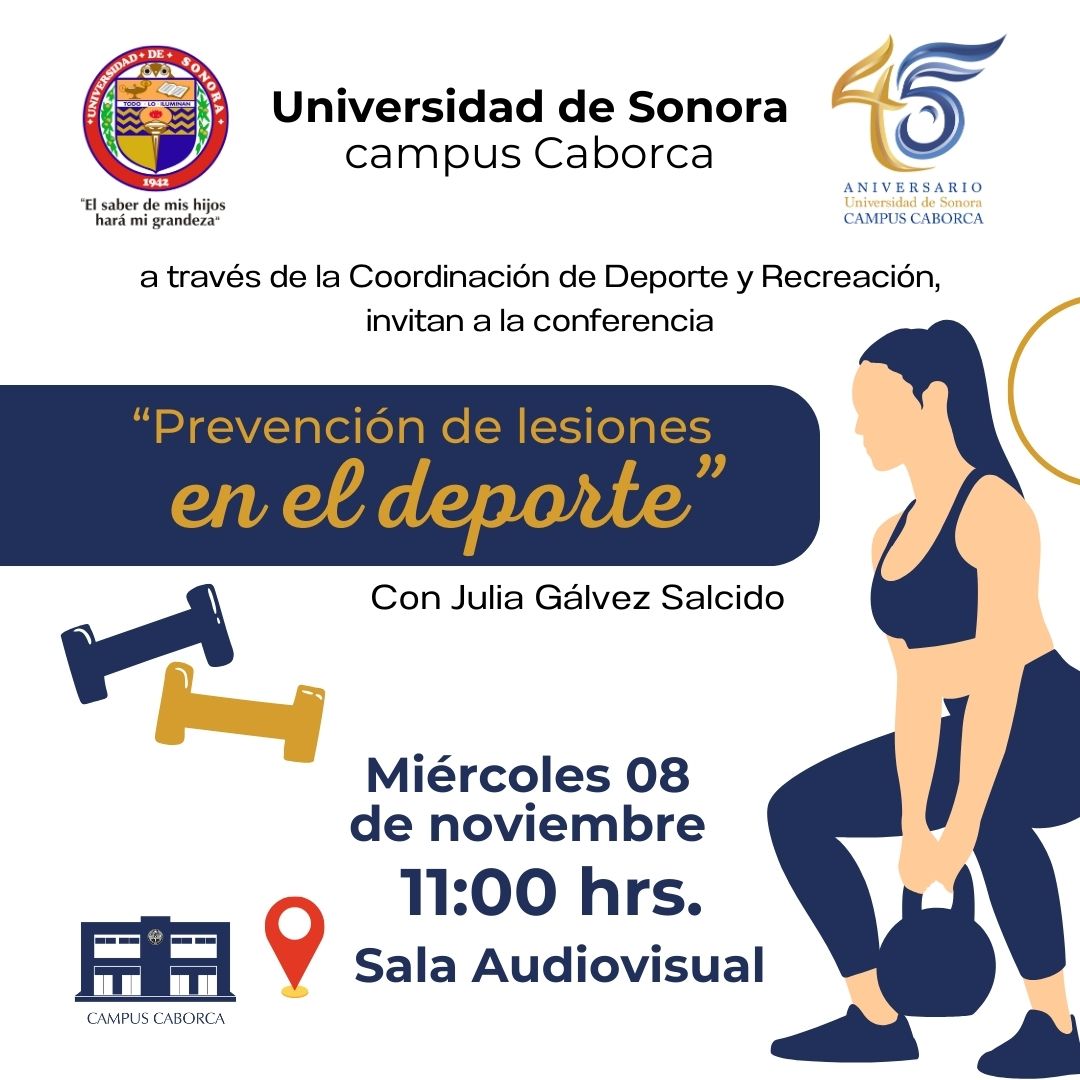 La Coordinación de Deporte y Recreación, de @SoyUnison campus #Caborca, invitan a la conferencia 'Prevención de lesiones en el deporte'.

Miércoles 8 de noviembre
11:00 de la mañana
Sala Audiovisual
#45Aniversario