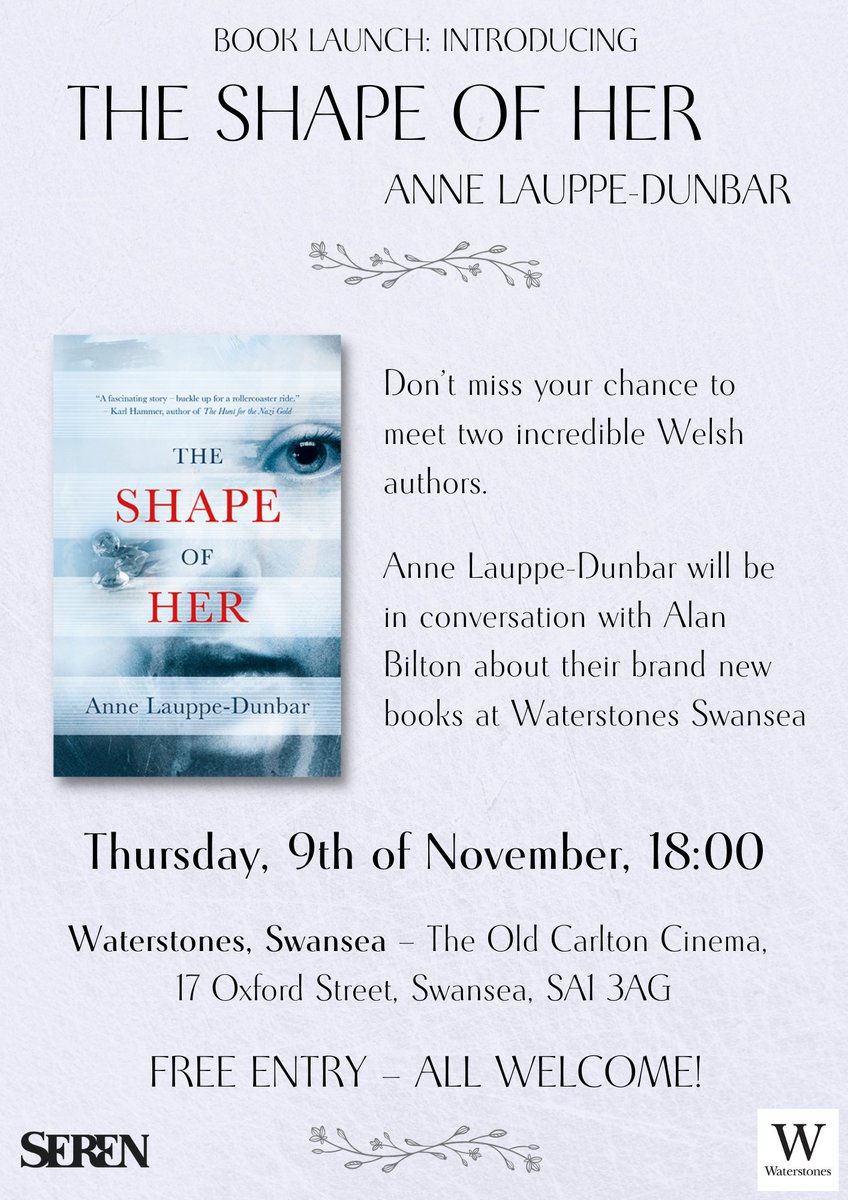 SerenBooks's tweet photo. On Thursday 9th November, Anne Lauppe-Dunbar will be at @swanseastones launching her new novel ‘The Shape of Her’ in conversation with @ABiltonAuthor. Starts at 6pm. Find out more on the Waterstones website here https://t.co/x652ttnSPa. All welcome. https://t.co/l2gWFJCS6B