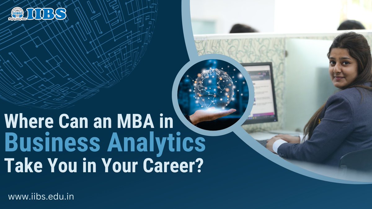 Where Can an MBA in Business Analytics Take You in Your Career?

 MBA in Business #Analytics, individuals are prepared to take on roles that involve overseeing the process... bit.ly/47lfkgH

#IIBS #businessanalytics #MBAadmissions #PGCET #bschool #career #highereducation