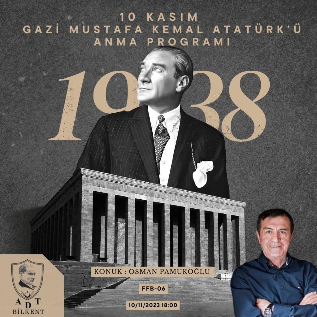 10 Kasım Cuma günü, Bilkent Üniversitesi’nde, Gazi Mustafa Kemal ATATÜRK’ü anma programı kapsamında konferans vereceğim.