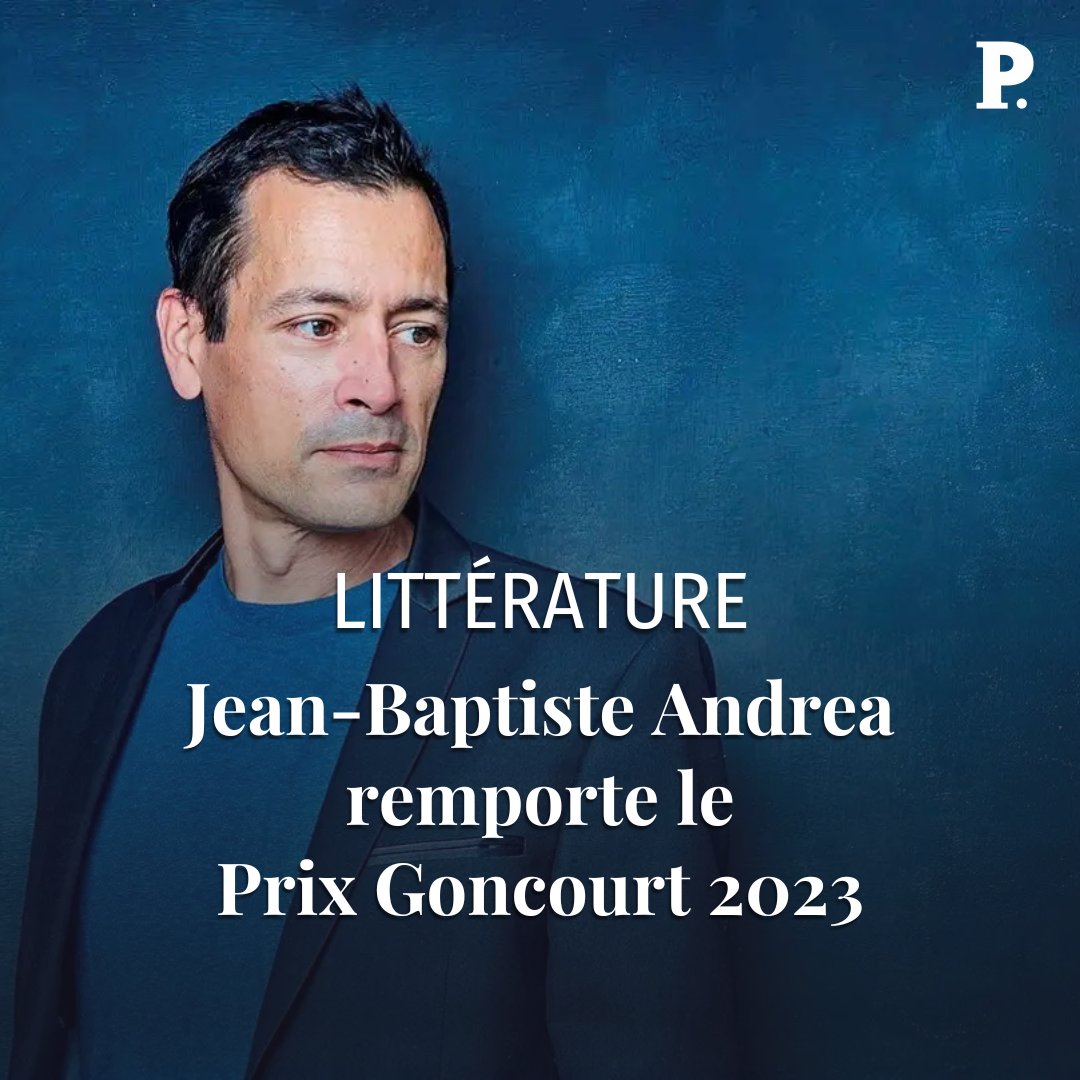 Veiller sur elle», de Jean-Baptiste Andrea, remporte le prix