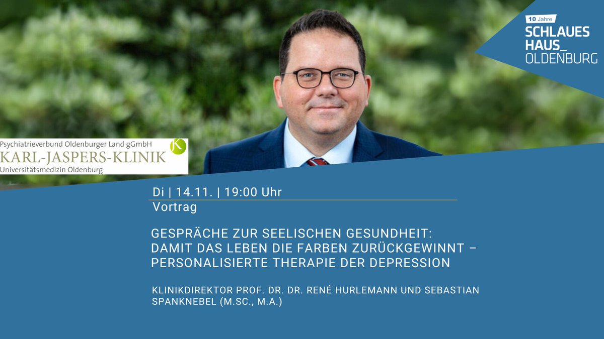 Di | 14.11. | 19:00 Uhr 
Vortrag

Gespräche zur seelischen Gesundheit: Damit das Leben die Farben zurückgewinnt – Personalisierte Therapie der Depression

Klinikdirektor Prof. Dr. Dr. René Hurlemann und Sebastian Spanknebel (M.Sc., M.A.)
schlaues-haus.de/events/gesprae…