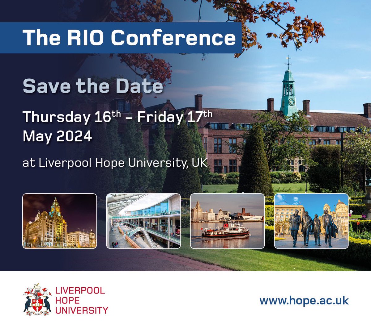 Excited to announce that the 2024 @_RIOgroup_ Conference will take place on 16th & 17th May at @LiverpoolHopeUK, as hosted by @DrCJWakefield … looking forward to sharing more information about invited speakers and abstract submissions in due course 🤩
