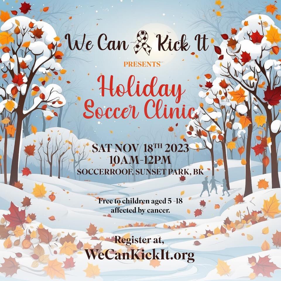 Join us November 18th @Socceroof Brooklyn for our Holiday Clinic! 🎅 Free to children and young adults affected by cancer. Register via the link in bio ⬆️ Together #wecankickit ⚽️🎗