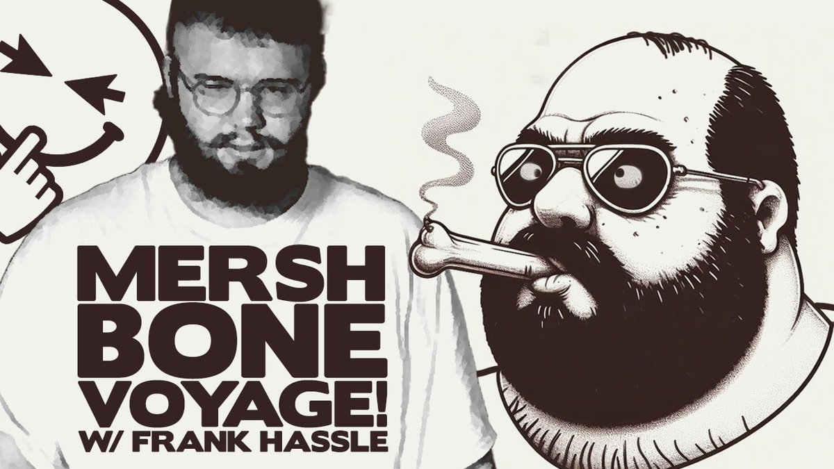 MERSH: Bone Voyage! w/ FRANK HASSLE - POD AWFUL PODCAST LF23 

youtube.com/watch?v=kDfMTj…

Mersh nearly DIED on stream from and overdose, and @FrankHassleYT joins me to challenge Mersh to a bum fight.