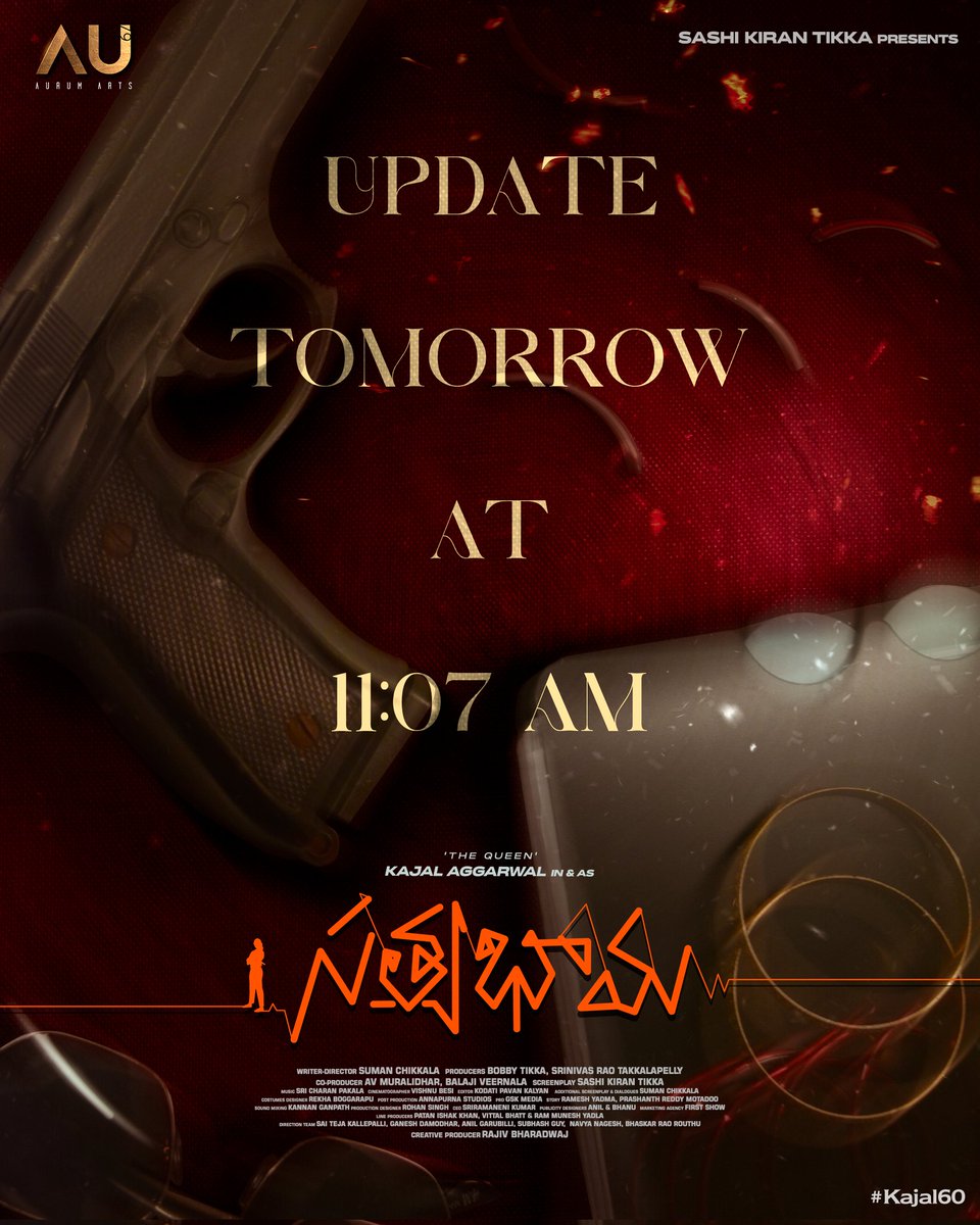 Aurum Arts Official (@aurumartsoffl) on Twitter photo 'The Queen' is coming to conquer 🔥❤🔥
#Satyabhama update tomorrow at 11:07 AM 💥
Stay tuned!
<a href="/MsKajalAggarwal/">Kajal Aggarwal</a> <a href="/sumanchikkala/">sumanchikkala</a> <a href="/sashitikka/">Sashi</a> <a href="/bobytikka/">Chandra Mohan</a> <a href="/SriCharanpakala/">Sricharan Pakala</a> <a href="/kalyankodati/">Kodati Pavan Kalyan</a> @kumar_tv5cinema <a href="/RekhaBoggarapu/">Rekha Boggarapu</a> <a href="/rajivwords/">Rajiv Bharadwaj</a> <a href="/GskMedia_PR/">GSK Media</a> 'The Queen' is coming to conquer 🔥❤🔥
#Satyabhama update tomorrow at 11:07 AM 💥
Stay tuned!
<a href="/MsKajalAggarwal/">Kajal Aggarwal</a> <a href="/sumanchikkala/">sumanchikkala</a> <a href="/sashitikka/">Sashi</a> <a href="/bobytikka/">Chandra Mohan</a> <a href="/SriCharanpakala/">Sricharan Pakala</a> <a href="/kalyankodati/">Kodati Pavan Kalyan</a> @kumar_tv5cinema <a href="/RekhaBoggarapu/">Rekha Boggarapu</a> <a href="/rajivwords/">Rajiv Bharadwaj</a> <a href="/GskMedia_PR/">GSK Media</a>