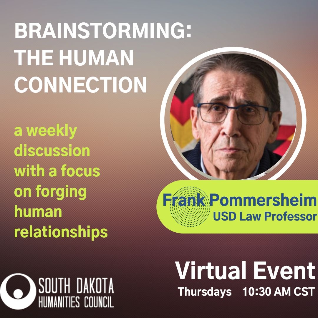 Join us for this week's Brainstorming: Frank Pommersheim on Land Acknowledgment, Land Return, &amp; Reparations.

sdhumanities.org/brainstorming-…

🗓 Thursday at 10:30 am CT 💬