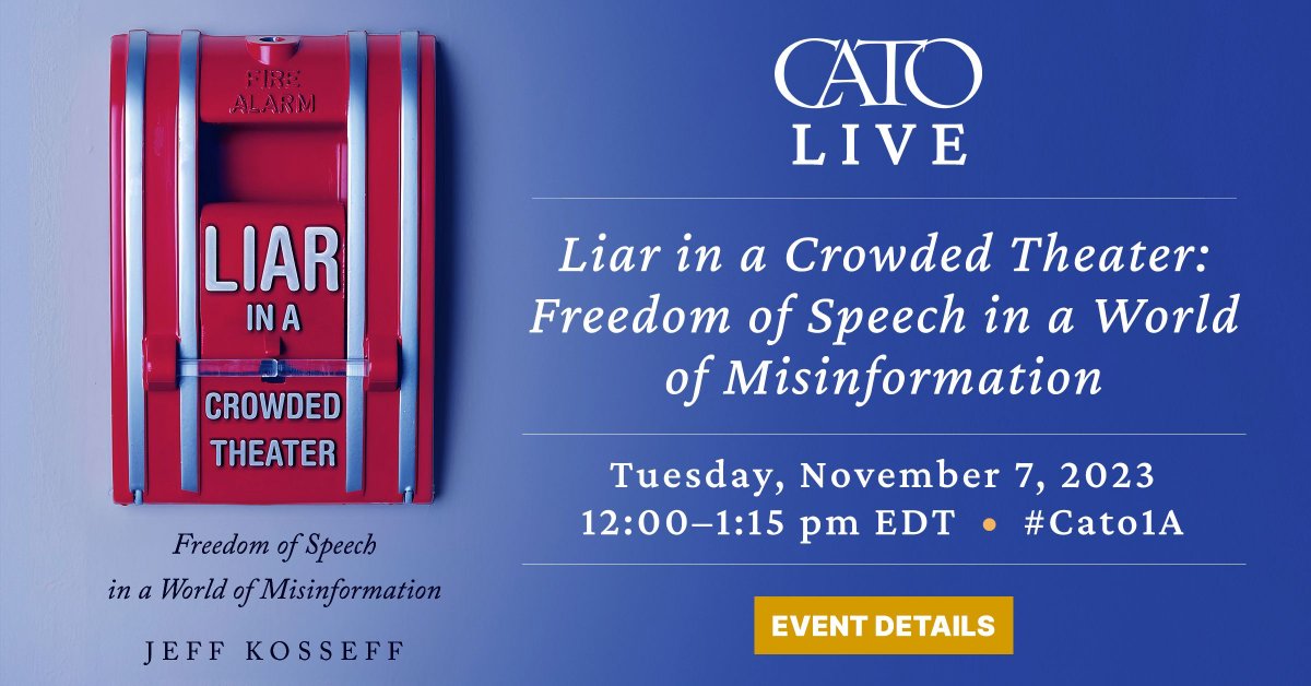 LIVE TODAY AT 12PM ET:  “Liar in a Crowded Theater,” with author @jkosseff, @catherinejross_, @Will_Duffield & @jrhuddles.

WATCH: bit.ly/40v8ymj

Join the conversation & ask questions using #Cato1A