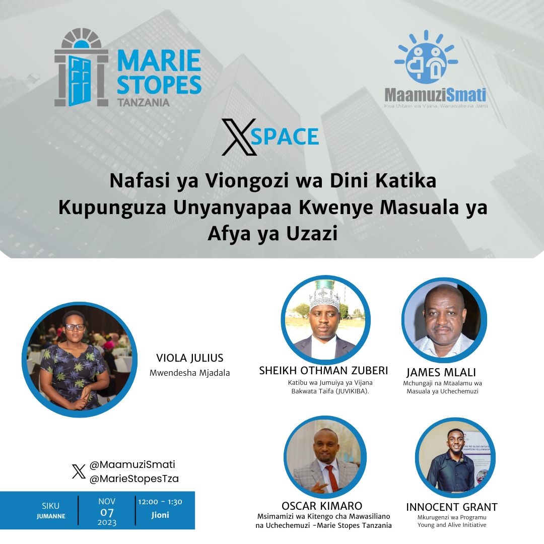 Maamuzi Smati (@maamuzismati) on Twitter photo Ungana nasi leo tarehe 7 Nov. 23 kuanzia 6pm tukijadili “Nafasi ya Viongozi wa Dini katika kupunguza unyanyapaa kwenye masuala ya Afya ya Uzazi.”
Wazungumzaji:
- Sheikh Othman Zuberi
- Mchungaji James Mlali <a href="/jmlali/">Jemel Alingasa</a>
- Oscar Kimaro <a href="/Osckim/">Oscar Kimaro 🆗️</a>
- Innocent Grant <a href="/InnocentGrant/">Innocent Grant</a> Ungana nasi leo tarehe 7 Nov. 23 kuanzia 6pm tukijadili “Nafasi ya Viongozi wa Dini katika kupunguza unyanyapaa kwenye masuala ya Afya ya Uzazi.”
Wazungumzaji:
- Sheikh Othman Zuberi
- Mchungaji James Mlali <a href="/jmlali/">Jemel Alingasa</a>
- Oscar Kimaro <a href="/Osckim/">Oscar Kimaro 🆗️</a>
- Innocent Grant <a href="/InnocentGrant/">Innocent Grant</a>