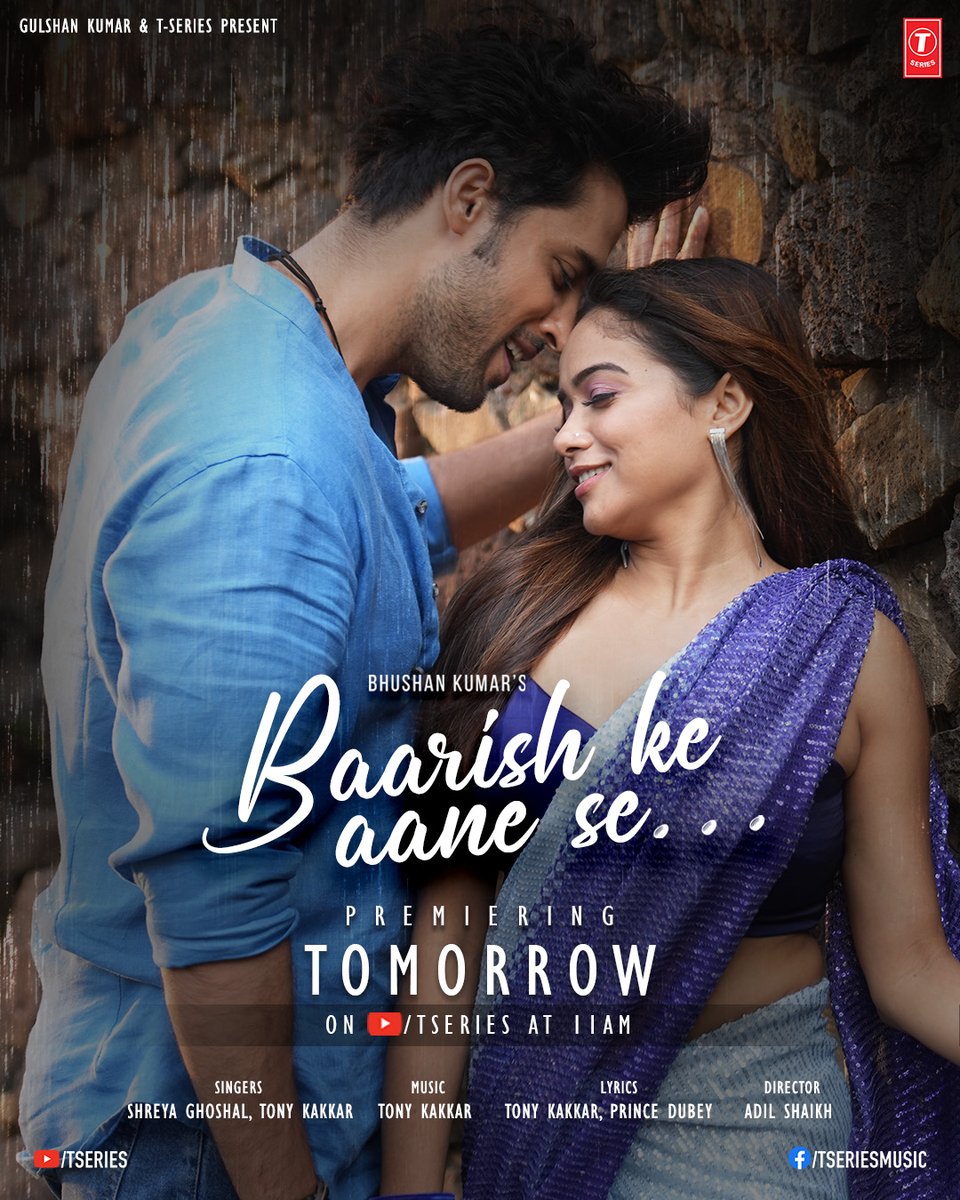 TSeries's tweet image. The rain will echo the truest emotions of love in #BaarishKeAaneSe. 
Join us in this melodious downpour of emotions. 🎶❤️

Premiering Tomorrow at 11 AM
bit.ly/BaarishKeAaneSe

#tseries #BhushanKumar  @TonyKakkar @shreyaghoshal @LaghateParth #ManishaRani #PrinceDubey  @Ad7777Adil…