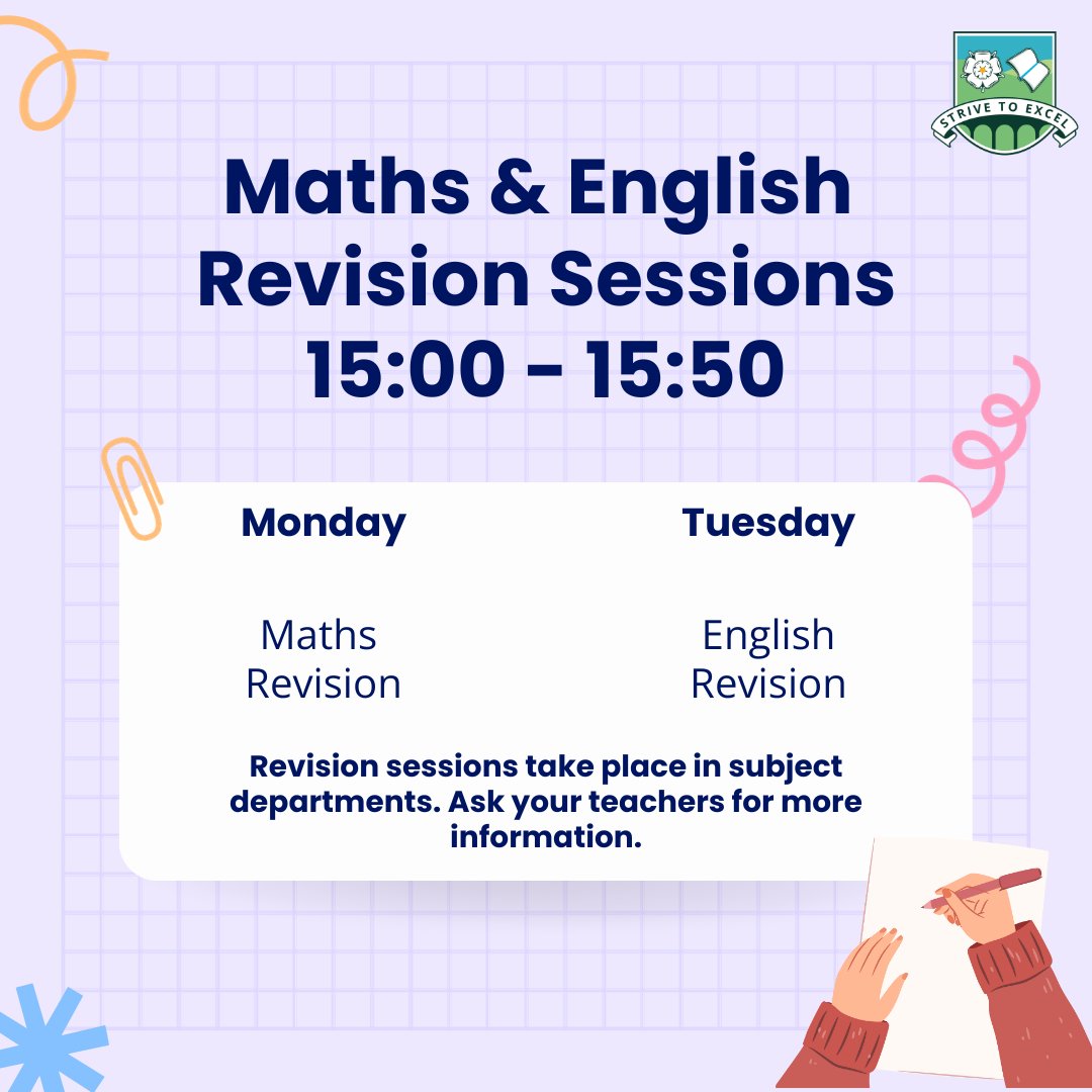 Our Maths and English Departments are holding revision sessions every Monday and Tuesday after school for Year 11 students to help prepare them for their exams. Mondays are Maths and Tuesdays are English. All sessions are from 15:00 - 15:50 and take place in subject departments.