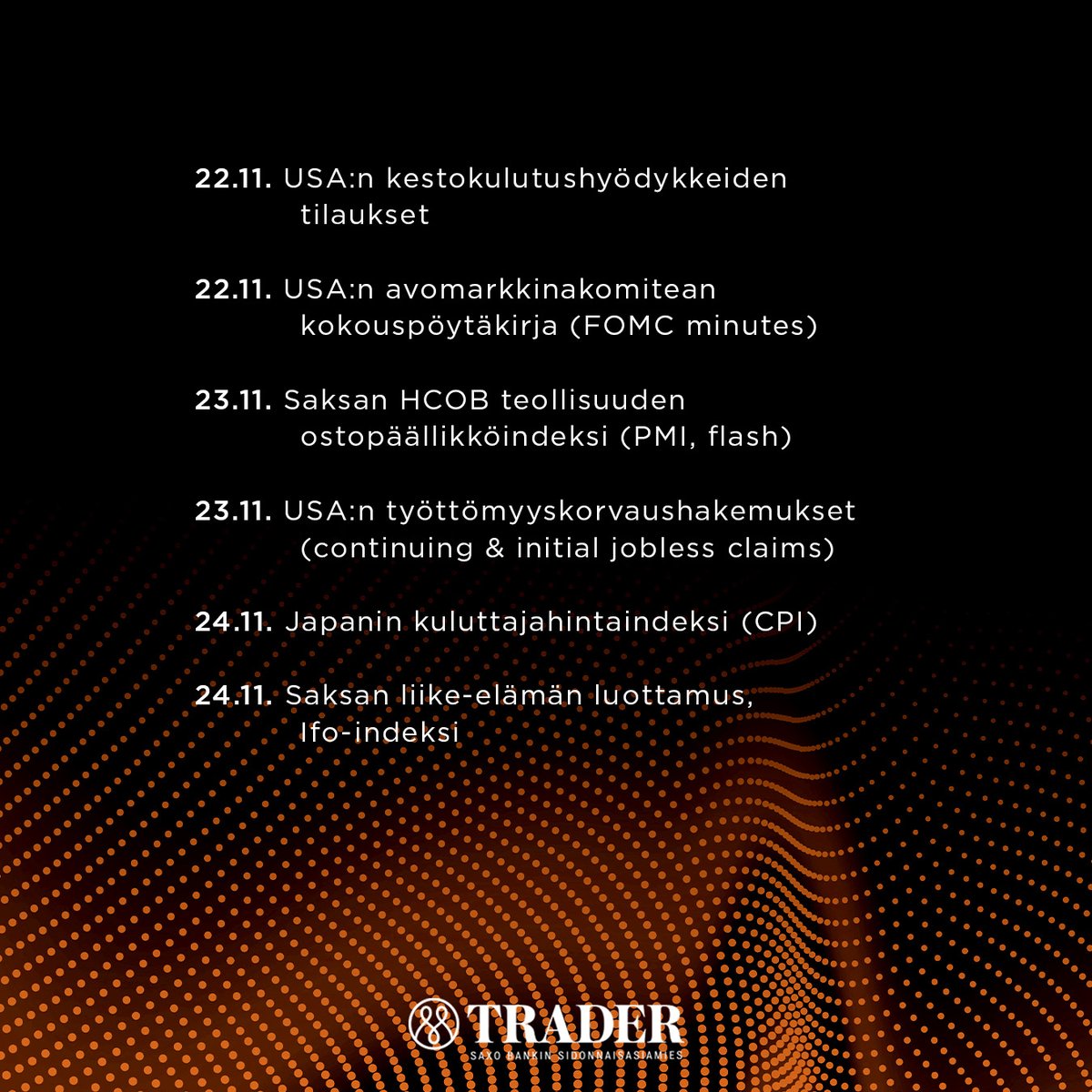 mandatum_trader's tweet photo. Mitkä ovat kiinnostavimmat makrotapahtumat maailmalla tällä ja tulevilla marraskuun viikoilla? 🌎

Katso tästä merkittävimmät tulevat tapahtumat. Kaikki tärkeät päivämäärät löydät Trader-kaupankäyntialustan kalenterista. 📆

#Trader #sijoittaminen #makrotapahtumat #markkinat https://t.co/zhyobVXGpN