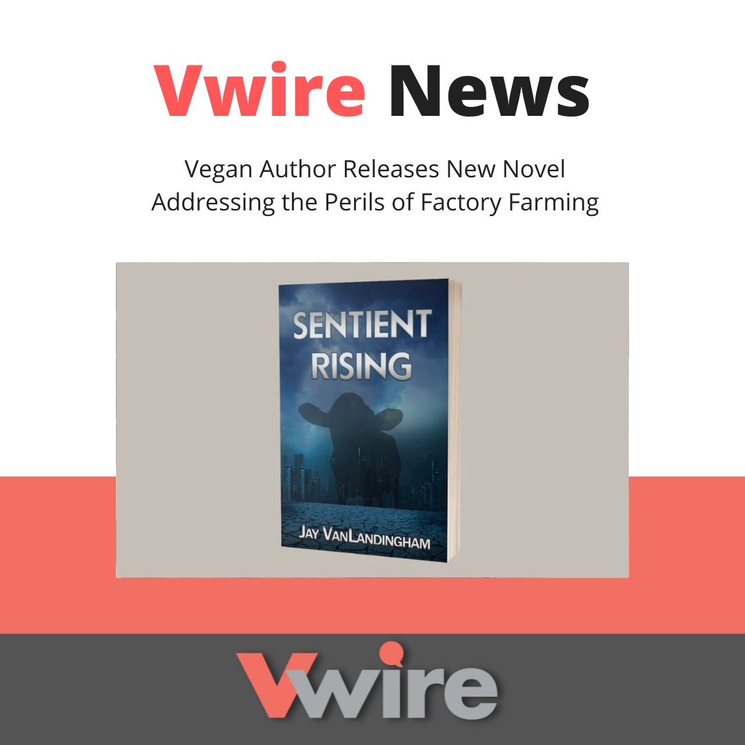 Jay VanLandingham's second dystopian novel, Sentient Rising, was released on October 31st, 2023. Jay has been a vegan and animal rights advocate for ten years. 
⁠
vwire.com/vegan-author-r…