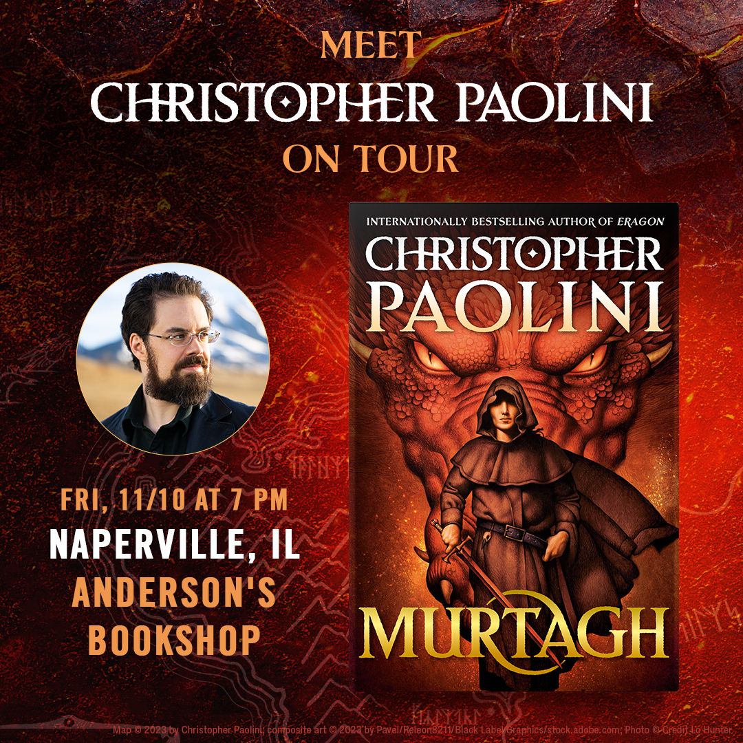 paolini's tweet photo. Join me Friday, Nov 10 at 7pm CT in Naperville, IL to celebrate the release of #MURTAGH! After a presentation and audience Q&amp;A I'll be signing books and taking photos. Click for event details. ⚔️🔥 https://t.co/I9RCSl8KrD 🔥⚔️ 

@getunderlined @AndersonsBkshp #WorldofEragon https://t.co/b2dnDtUbNw