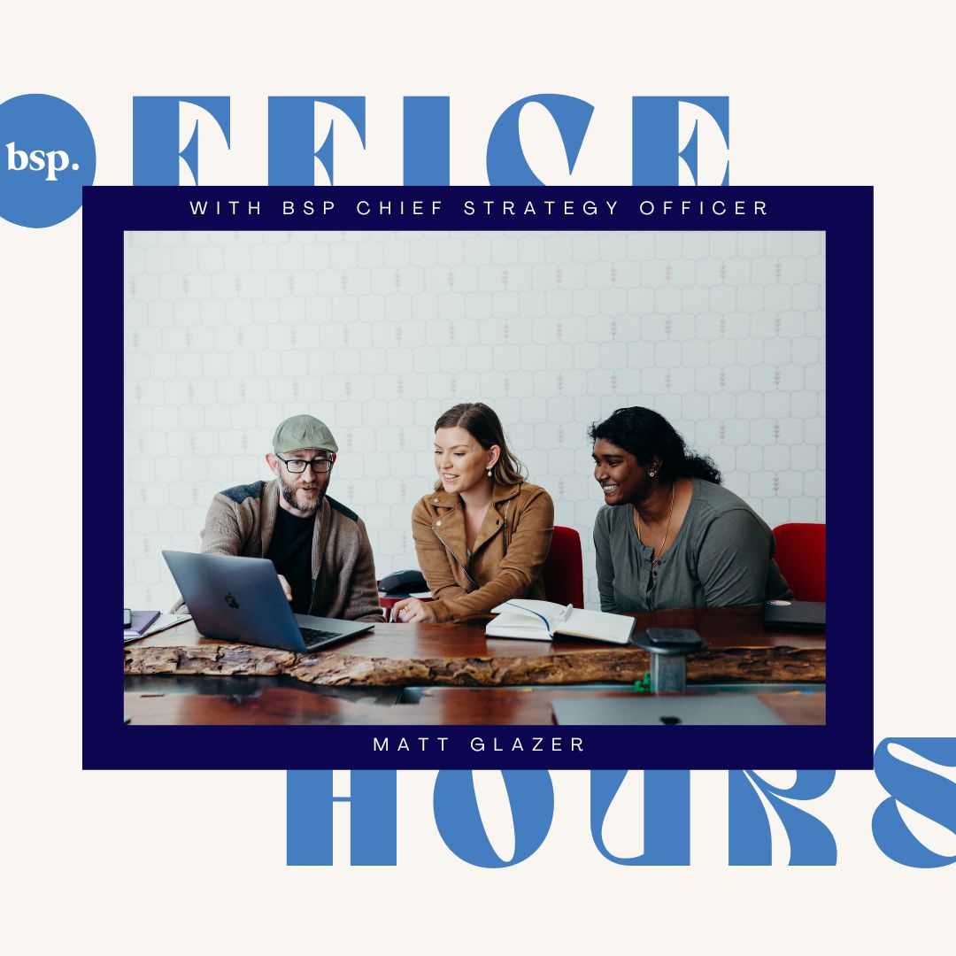 Need a space to think through strategy for 2024? BSP Chief Strategy Officer, Matt Glazer is opening up office hours to help leaders think through operations, business development, strategic planning and other strategy. Book time on his calendar here: buff.ly/3RG6X7b