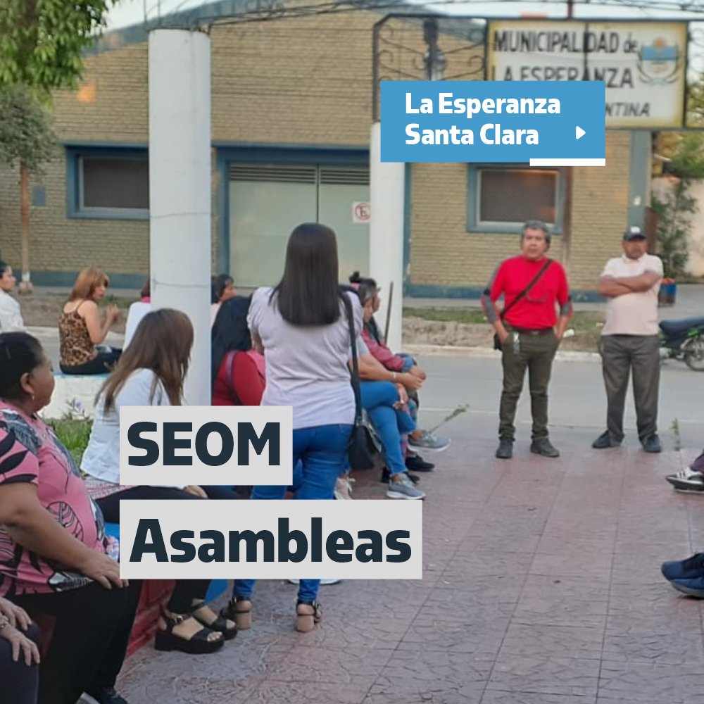 ASAMBLEAS EN LA ESPERANZA Y SANTA CLARA.
El SEOM Jujuy visita las delegaciones del interior para coordinar las medidas de fuerza en repudio al ultimo ofrecimiento salarial.

MIERCOLES 8 RETENCION DE TAREAS DE 2 HORAS
JUEVES 9 PARO Y MOVILIZACIÓN