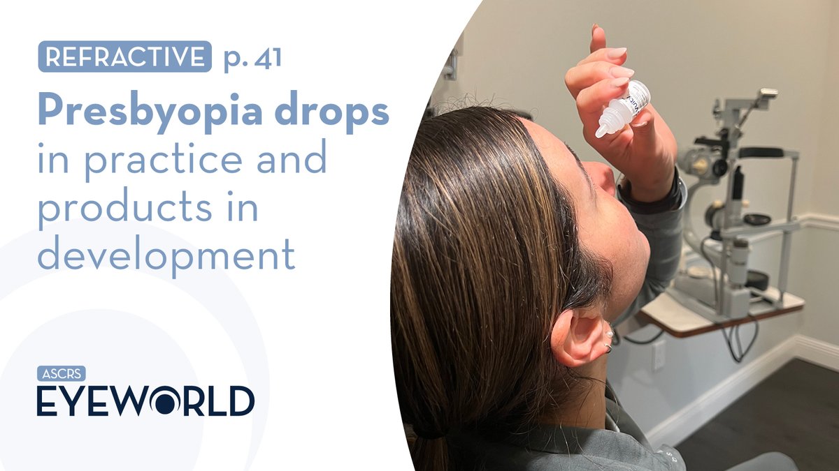 ASCRStweets's tweet photo. Presbyopia is a journey, and there’s a place for presbyopia-correcting drops in some patients. Read about the perspectives on the current products and what’s in the pipeline in #EyeWorldMagazine https://t.co/2SLUnya7LR https://t.co/n0VNaO9QMr