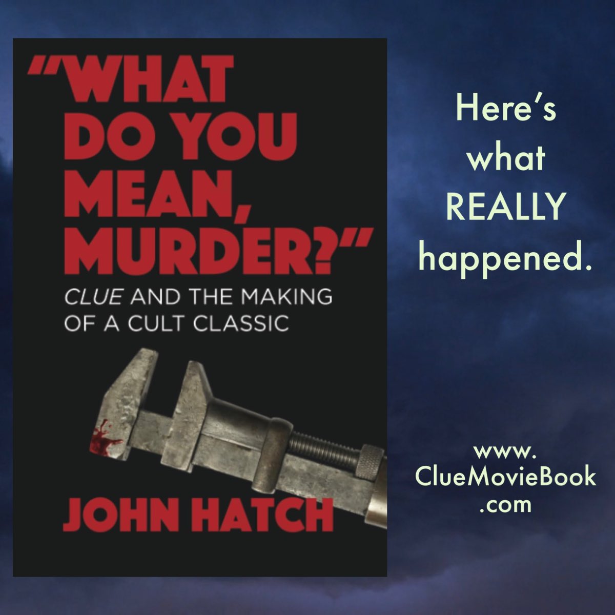 ClueDocumentary's tweet photo. John Hatch’s “What Do You Mean, Murder? ‘Clue’ and the Making of a Cult Classic” book is AVAILABLE NOW wherever you buy books!  If you need help finding it, go to https://t.co/1DtqxUHN3V #Clue #ClueTheMovie #ClueBook #WhatDoYouMeanMurder #JohnHatch @book_clue https://t.co/ByGdpckP6B