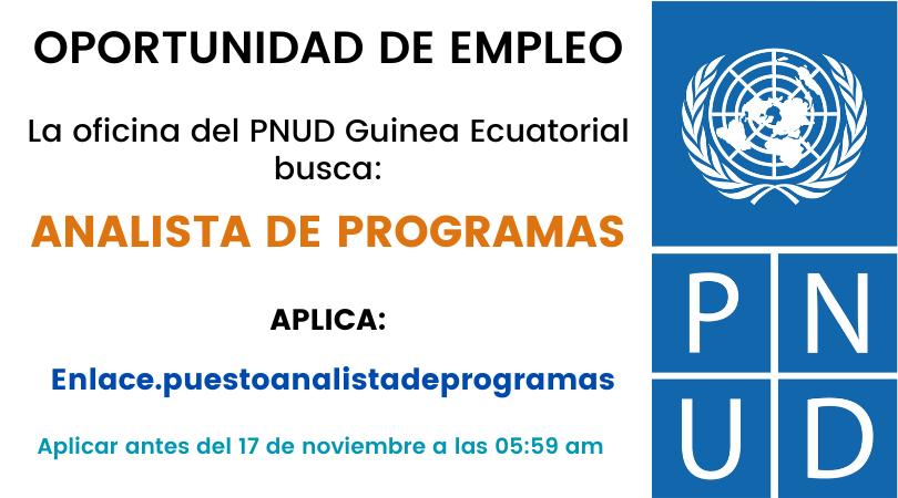 📢TU OPORTUNIDAD DE EMPLEO

PUESTO VACANTE DE *⃣ANALISTA DE PROGRAMAS*⃣
EN LA OFICINA DEL PNUD EN GUINEA ECUATORIAL

Aplica aquí 👉🏾👉🏾 oraclecloud.com 
📆Antes del 17 de noviembre
⏰05:59 am