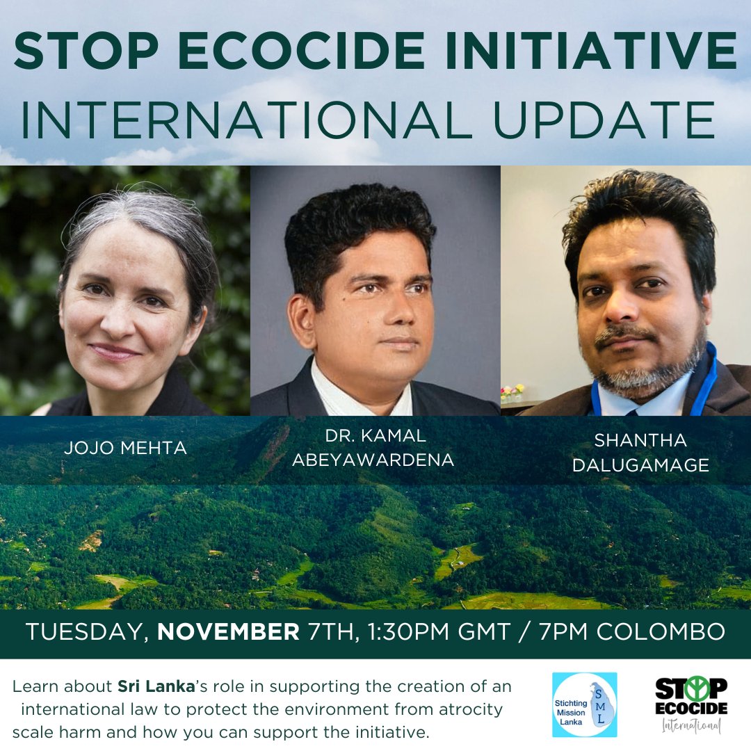 Update from the global movement for #EcocideLaw + #SriLanka’s role in supporting the creation of an international law to criminalise the most severe harms to nature. Register here: stopecocide.earth/events/stop-ec… #StopEcocide