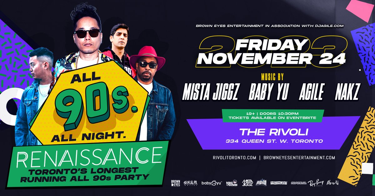 Brown Eyes Entertainment &amp; djagile.com present
#RenaissanceAll90s - #Toronto's longest running all 90s Party on Friday, Nov 24th ft #DJBaby x <a href="/MistaJiggz/">Mista Jiggz</a>  x <a href="/djNakz/">DJ Nakz</a> x <a href="/djAgile/">DJ Agile</a> inside <a href="/RivoliToronto/">Rivoli</a> 
Tickets available Nov 9th @ 5pm 
👉renaissanceall90s.eventbrite.ca/?aff=NF