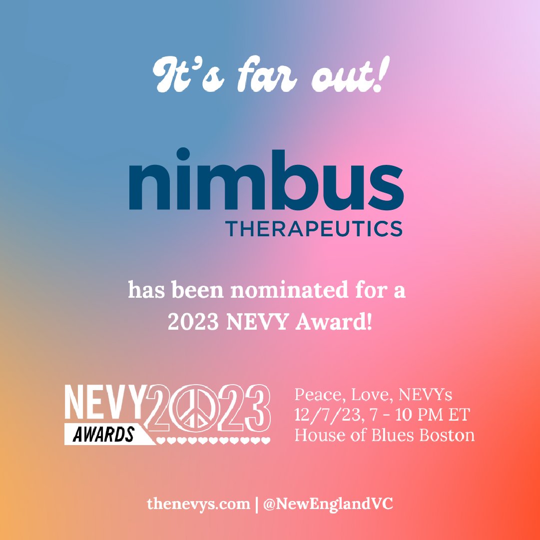 Nimbus Therapeutics (@nimbustx) on Twitter photo Exciting news: <a href="/NewEnglandVC/">The New England Venture Capital Association</a> has nominated Nimbus for the 2023 NEVY Award for ‘Powerhouse Life Science Company of the Year'. Congratulations to our team, and we’re looking forward to celebrating all the #NEVYs23 nominees next month. bit.ly/47qltbD Exciting news: <a href="/NewEnglandVC/">The New England Venture Capital Association</a> has nominated Nimbus for the 2023 NEVY Award for ‘Powerhouse Life Science Company of the Year'. Congratulations to our team, and we’re looking forward to celebrating all the #NEVYs23 nominees next month. bit.ly/47qltbD