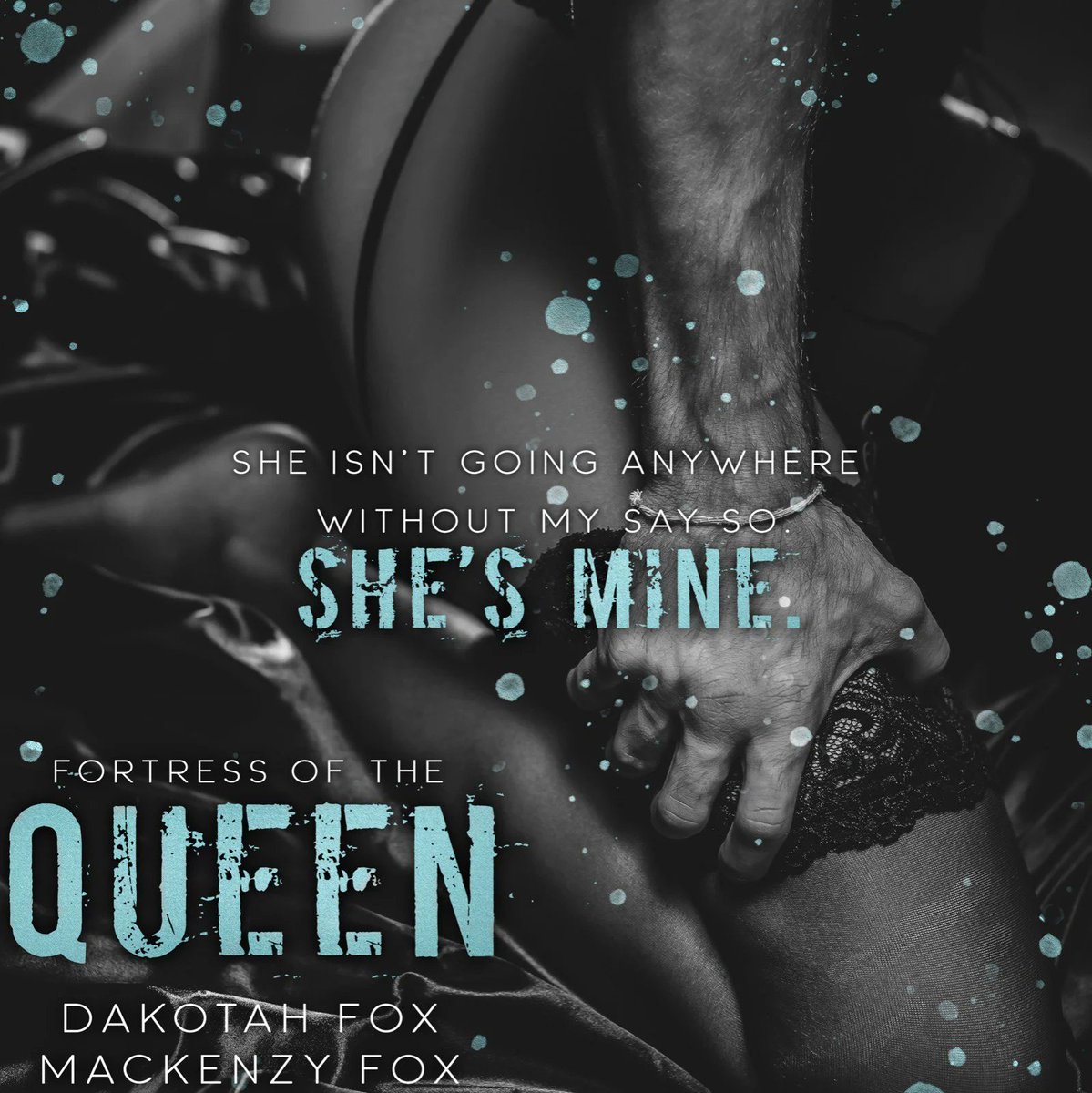TEASER: FORTRESS OF THE QUEEN by #dakotahfox and #mackenzyfox is available on Amazon and KU! This is part 2 of a duet that must be read in order!

#OneClick  bit.ly/3QNOV5Z

 #antihero #alphahero #mackenzyfox #dakotahfox  #cliffhanger #theauthoragency @theauthoragency