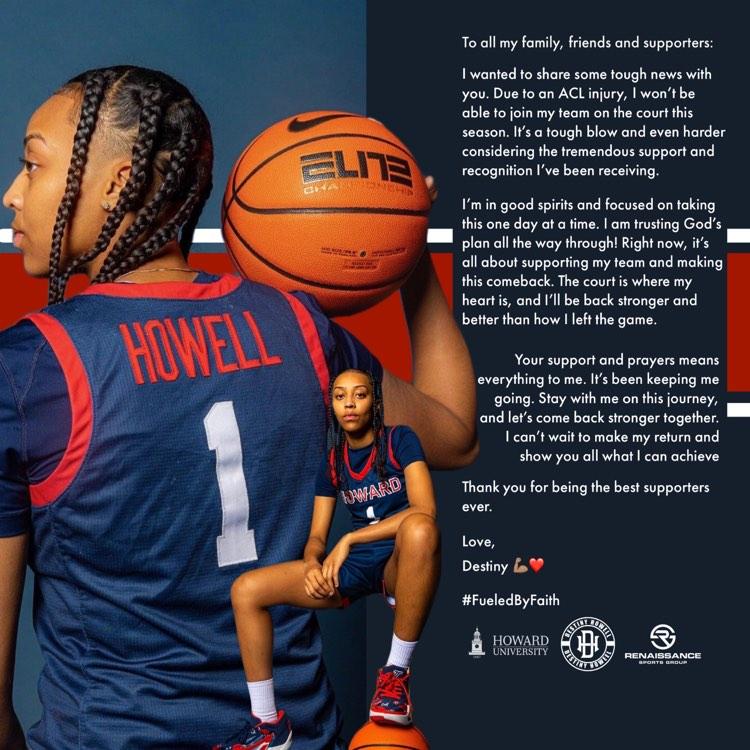 Destiny Howell (@destinyn15h) will miss the 23-24 season due to an ACL injury. Please continue to show your support and keep her in your prayers. Stay tuned for the comeback... it will be epic! 💪🏾💚 #DestinyHowell #FueledByFaith #TeamRenaissance #HBCU #HU