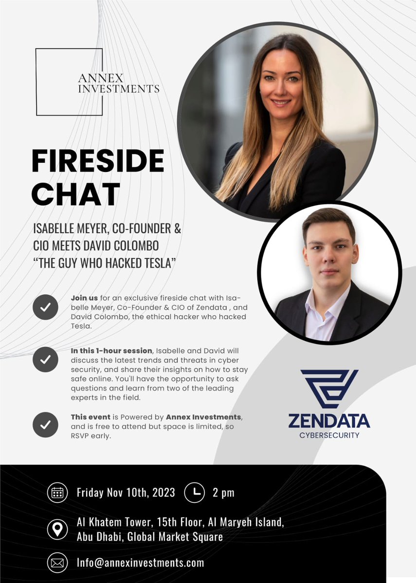 Don't miss this #exclusive #fireside chat with Isabelle Meyer, Co-Founder &amp; CIO of #Zendata #Cyber #security , and @david_colombo_, the #ethical #hacker who hacked #Tesla!

The event is powered by <a href="/annexinvestment/">Annex Investments</a>

The event will be located at <a href="/hub71ad/">Hub71</a> on Friday the 11th November