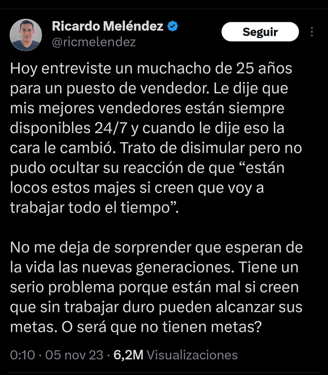 De verdad, no sé qué esperamos las nuevas generaciones... No queremos ser esclavos, no queremos trabajar 24/7, no queremos alcanzar metas.
La generación de cristal.