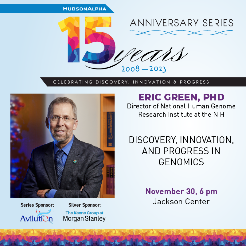 JOIN US for an incredible event in this month as Dr. Eric Green comes to campus! @NHGRI_Director teams up with our @RickMyers_PhD to share about the Human Genome Project, genomic breakthroughs, and why these discoveries give us hope. Register now: donate.hudsonalpha.org/event/2023-ann…